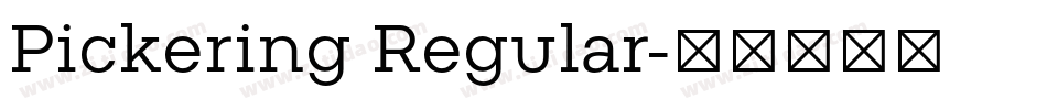 Pickering Regular字体转换